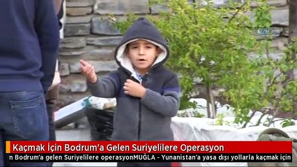 Kaçmak İçin Bodrum'a Gelen Suriyelilere Operasyon