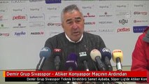 Demir Grup Sivasspor - Atiker Konyaspor Maçının Ardından