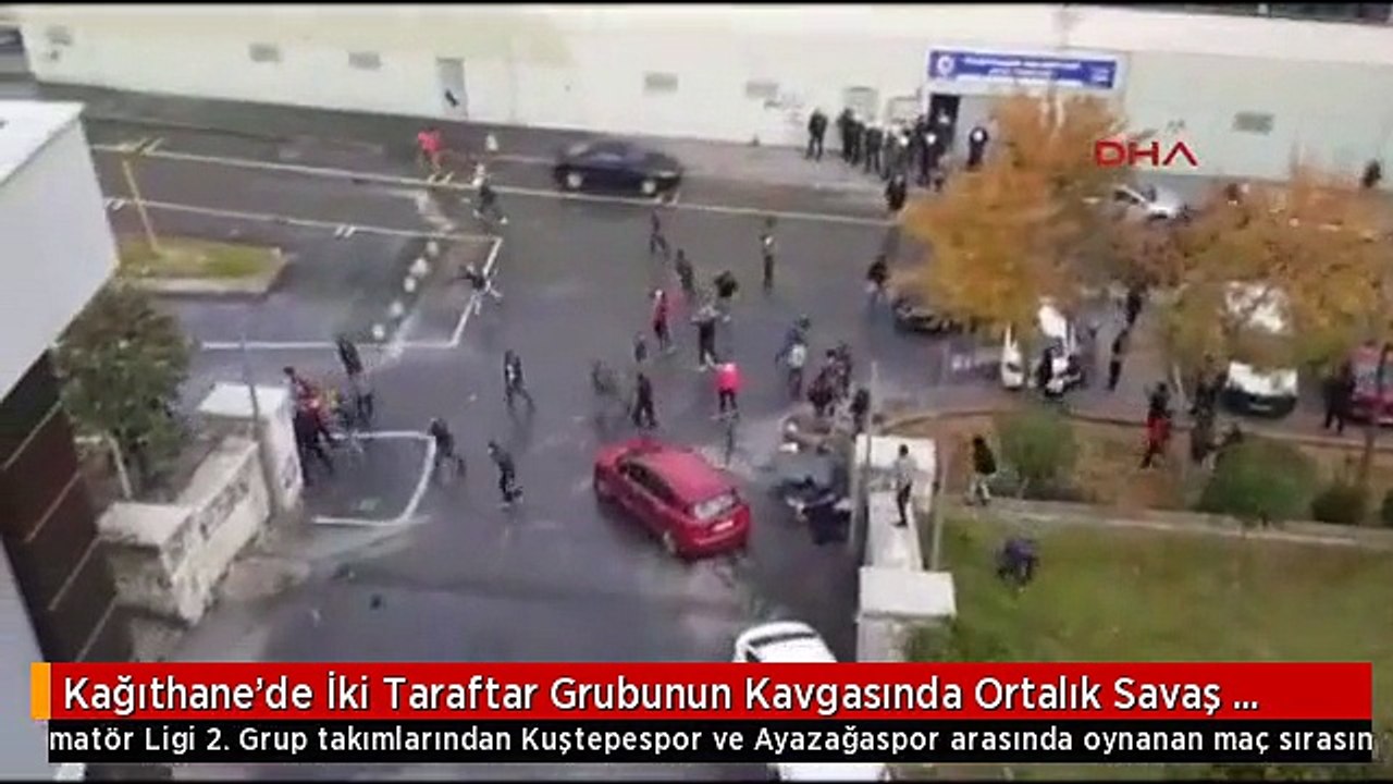 Kağıthane'de İki Taraftar Grubunun Kavgasında Ortalık Savaş Alanına Döndü