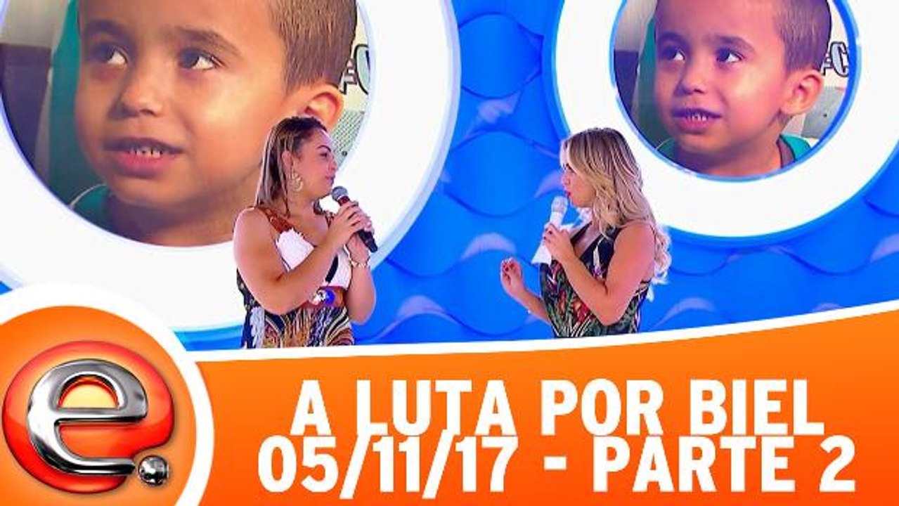 A Luta Por Biel - Programa Eliana - 05.11.17 - Parte 2