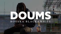 Doums - Freestyle Booska Black&White
