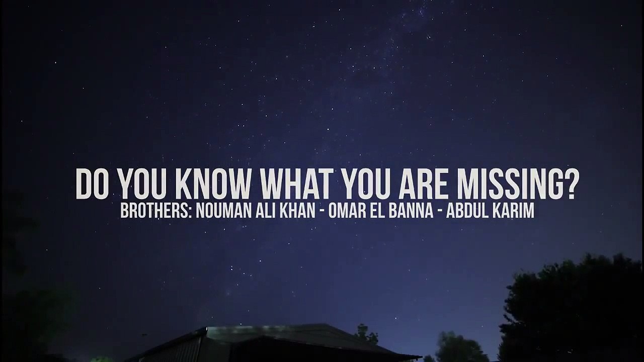 Are You Missing Out?_ - Nouman Ali Khan