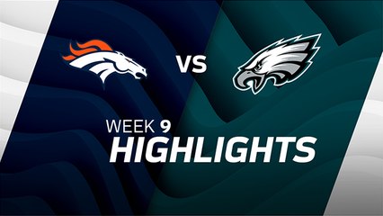 Broncos vs. Eagles highlights | Week 9