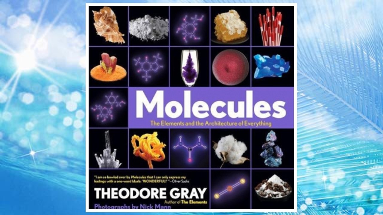 Download PDF Molecules: The Elements and the Architecture of Everything FREE