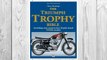 Download PDF The Triumph Trophy Bible: Including unit-construction Trophy-based TIGER models (Classic Reprint) FREE