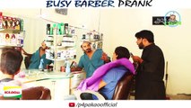| BUSY BARBER | Prank By Nadir Ali & Team In | P4 Pakao | 2017