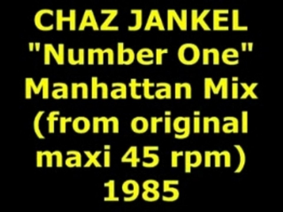 CHAZ JANKEL "Number One" Manhattan Mix 1985