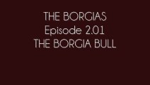 Cesare Lucrezia Scenes - 2.01 - The Borgia Bull