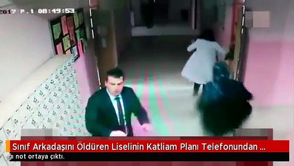 Sınıf Arkadaşını Öldüren Liselinin Katliam Planı Telefonundan Çıktı!