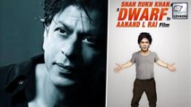 Shah Rukh Khan STARTS Shooting For Anand L Rai's Dwarf