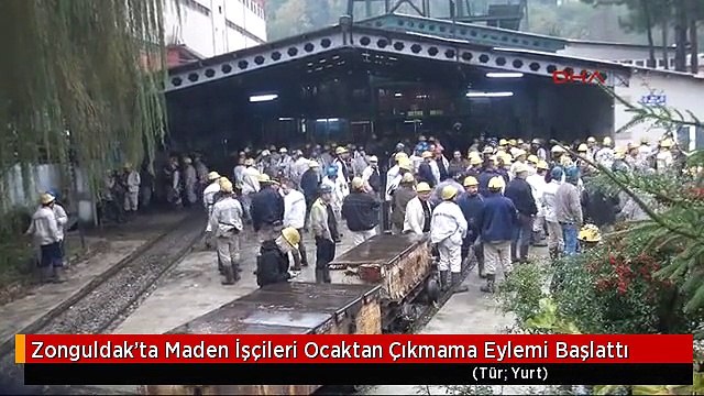Zonguldak'ta Maden İşçileri Ocaktan Çıkmama Eylemi Başlattı