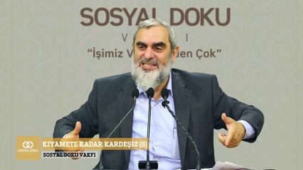 5) Kıyamete Kadar Kardeşiz [5] - Sosyal Doku Vakfı - Nureddin YILDIZ