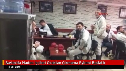 Bartın'da Maden İşçileri Ocaktan Çıkmama Eylemi Başlattı