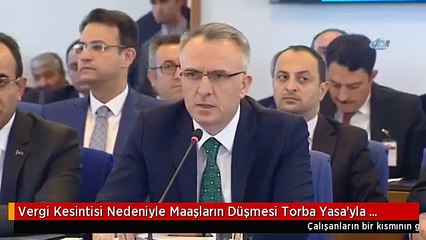 Vergi Kesintisi Nedeniyle Maaşların Düşmesi Torba Yasa'yla Önlenecek