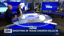 i24NEWS DESK | Shooting in Texas church kills 26 | Monday, November 6th 2017