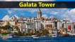 Top Tourist Attractions Places To Visit In Turkey | Galata Tower Destination Spot - Tourism in Turkey