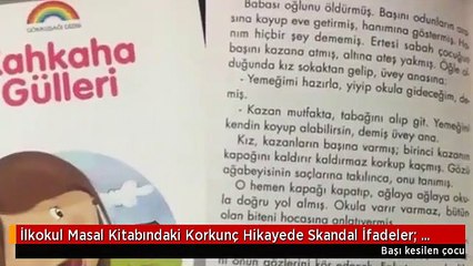 İlkokul Masal Kitabındaki Korkunç Hikayede Skandal İfadeler: Ağabeyinin Eti Asla Ağzına Değmesin