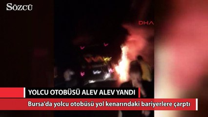 Bursa’da yolcu otobüsü alev alev yandı