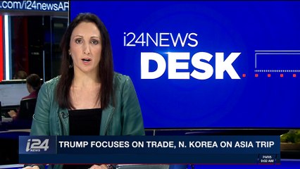 i24NEWS DESK | Trump focuses on trade, N. Korea on Asia trip | Monday, November 6th 2017