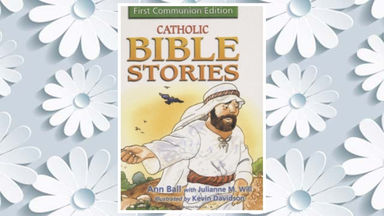 Download PDF Catholic Bible Stories: First Communion Edition FREE