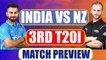 India vs NZ 3rd T20I: Virat Kohli looks for a series win in decider game, Match Preview | Oneindia