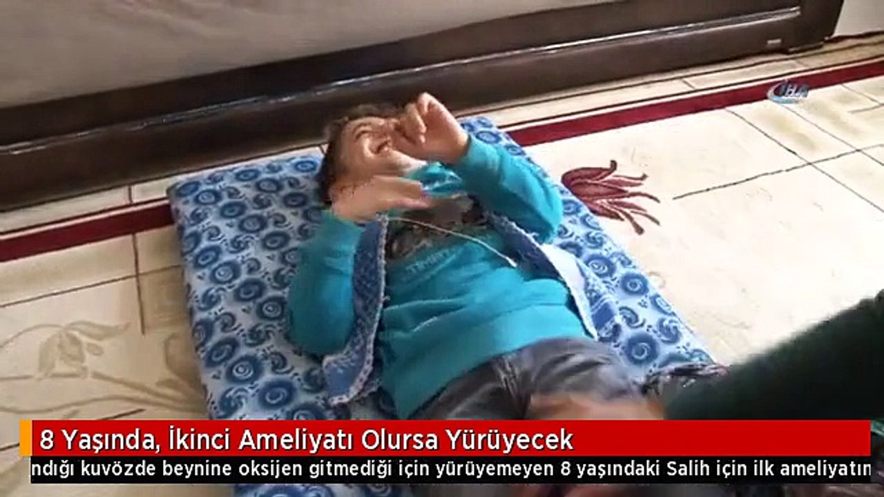 8 Yaşında, İkinci Ameliyatı Olursa Yürüyecek