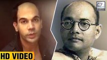 Rajkumar Rao Amazing Transformation For Netaji Subhash Chandra Bose