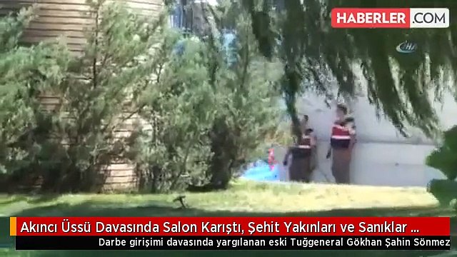 Akıncı Üssü Davasında Salon Karıştı, Şehit Yakınları ve Sanıklar Birbirine Girdi