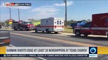 Texas governor: 26 killed in church shooting, death toll may rise