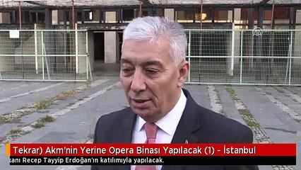 Tekrar) Akm'nin Yerine Opera Binası Yapılacak (1) - İstanbul