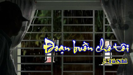 ĐOẠN BUỒN CHO TÔI - Tú Nhi (Dũng Tiến Cover)