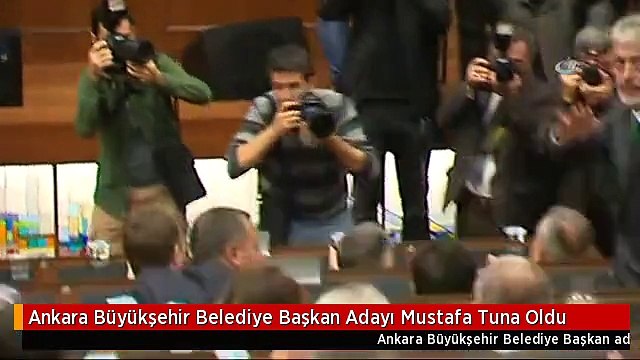Ankara Büyükşehir Belediye Başkan Adayı Mustafa Tuna Oldu