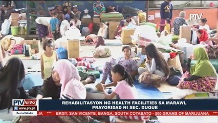 Rehabilitasyon ng health facilities sa Marawi, prayoridad ni Sec. Duque