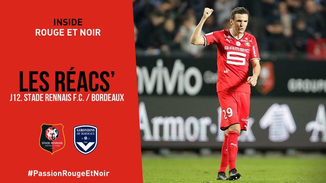 J12. Stade Rennais F.C. / Bordeaux : Réactions