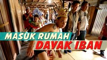 Yuk, Masuk Rumah Suku Dayak Iban [360 camera]