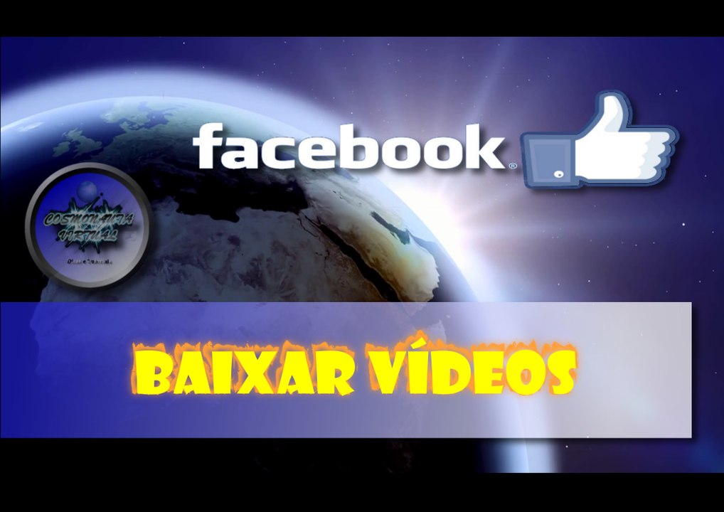 Baixar vídeos do Facebook sem programas e sem extensões