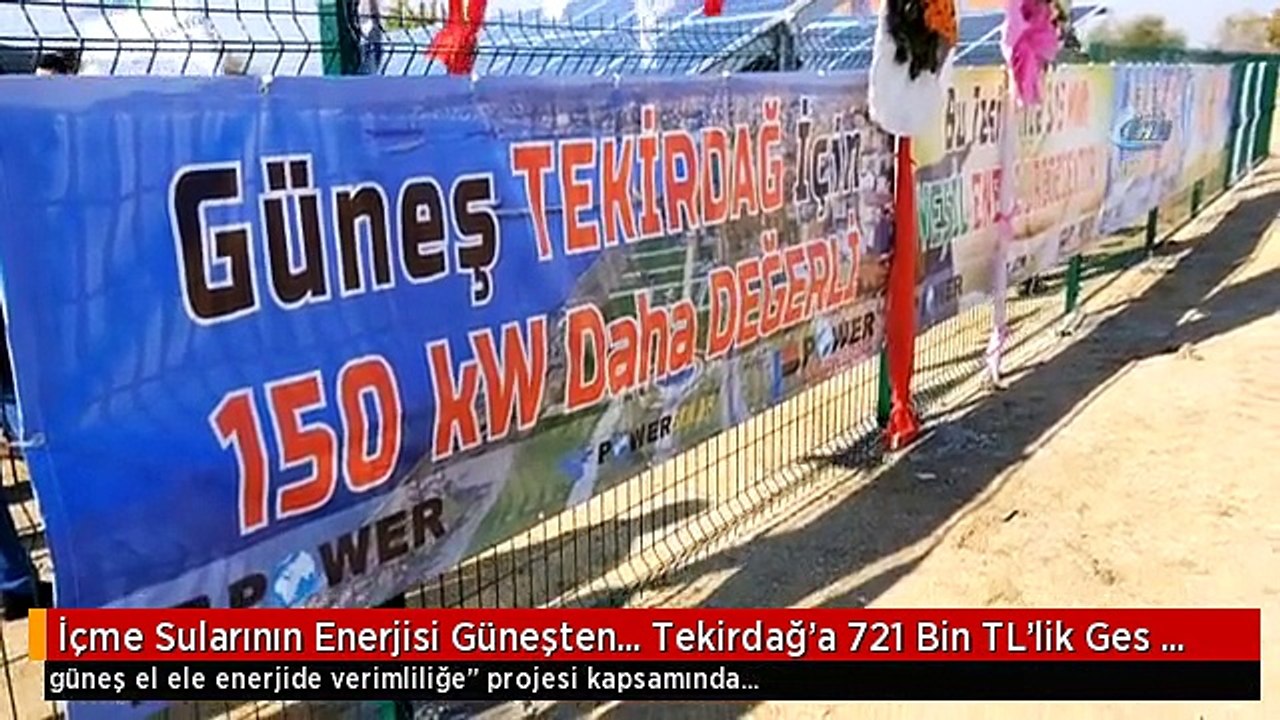 İçme Sularının Enerjisi Güneşten... Tekirdağ'a 721 Bin TL'lik Ges Yatırımı