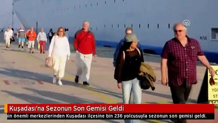 Kuşadası'na Sezonun Son Gemisi Geldi