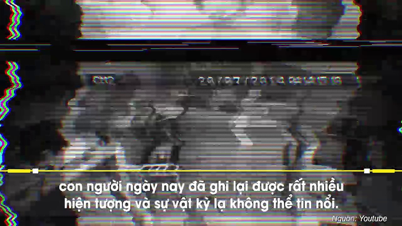 Nếu như không được ghi lại trên camera, chẳng ai có thể tin nổi vào những hiện tượng kinh hoàng này