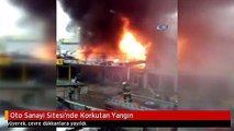 Oto Sanayi Sitesi'nde Korkutan Yangın