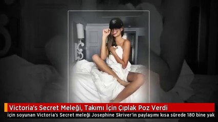 Victoria's Secret Meleği, Takımı İçin Çıplak Poz Verdi
