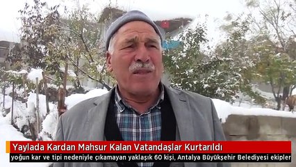 Yaylada Kardan Mahsur Kalan Vatandaşlar Kurtarıldı