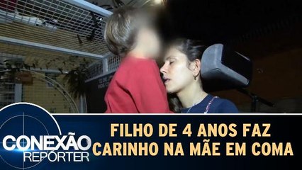 Filho de 4 anos faz carinho na mãe em coma