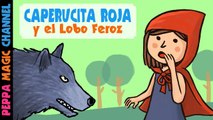 CAPERUCITA ROJA y El Lobo Feroz en Español | Cuentos Infantiles para niños