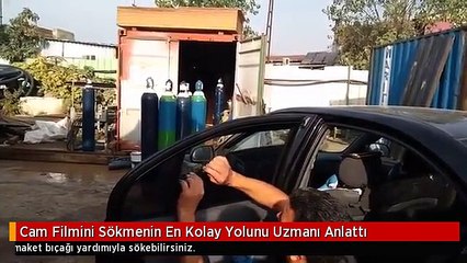 Cam Filmini Sökmenin En Kolay Yolunu Uzmanı Anlattı