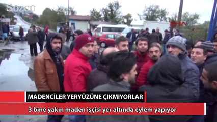 3 bin işçi protesto için madenden çıkmıyor