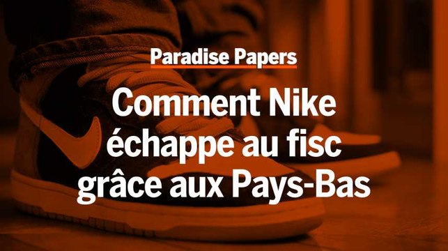 « Paradise Papers » : comment Nike s'y prend-elle pour payer moins d'impôt ?