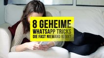 8 GEHEIME WhatsApp TRICKS - Die fast niemand kennt!