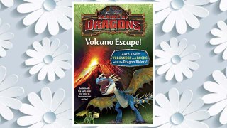 Download PDF School of Dragons #1: Volcano Escape! (DreamWorks Dragons) (A Stepping Stone Book(TM)) FREE