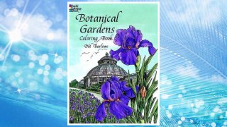 Download PDF Botanical Gardens Coloring Book (Dover Nature Coloring Book) FREE